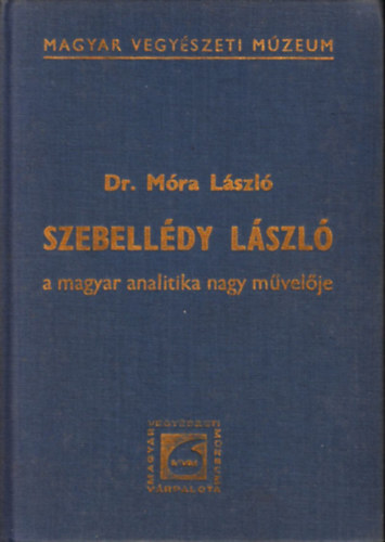 Szebelldy Lszl a magyar analitika nagy mvelje 1901-1944