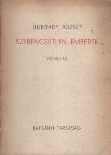Hunyady Jzsef - Szerencstlen emberek