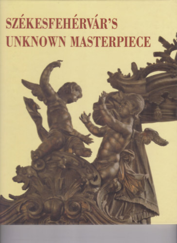 Sz�kesfeh�rv�r's unknown materpiece