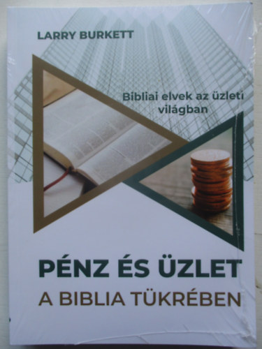 Pnz s zlet a Biblia tkrben