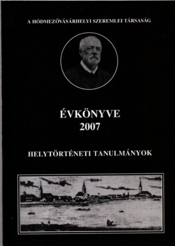 A Hdmezvsrhelyi Szeremlei Trsasg VKNYVE 2007.