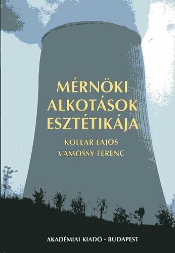 Kollr Lajos; Vmossy Ferenc - Mrnki alkotsok eszttikja