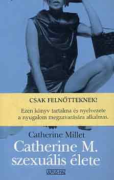 Catherine Millet - Catherine M. szexulis lete