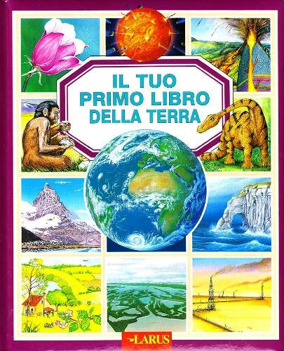 Il tuo primo libro della terra