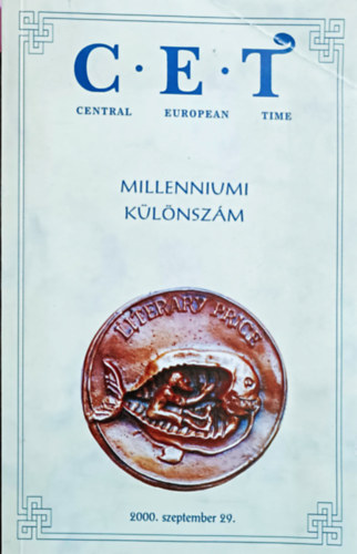 C.E.T (Central European Time) 2000 szeptember 29. - Milleniumi k�l�nsz�m