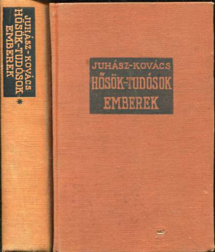 H�s�k, tud�sok, emberek I-II.