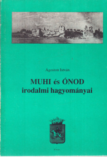 goston Istvn - Muhi s nod irodalmi hagyomnyai