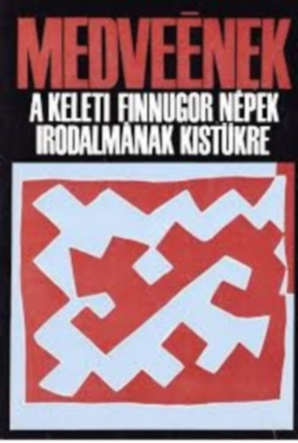 Medvenek (A keleti finnugor npek irodalmnak kistkre)
