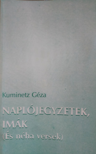 Napl�jegyzetek, im�k (�s n�ha versek)