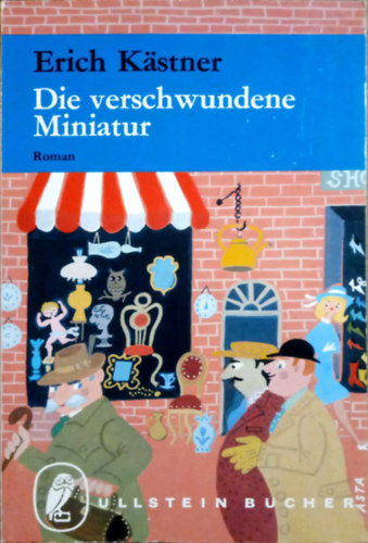 Erich Kästner - Die verschwundene Miniatur