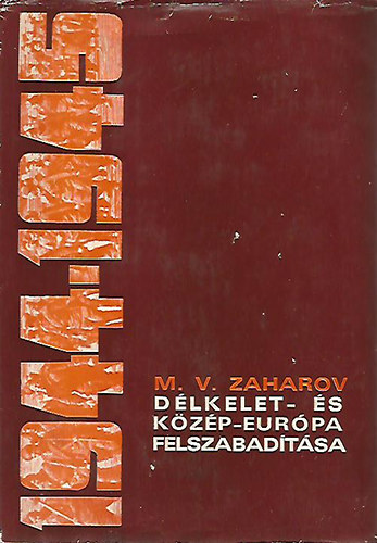 Dlkelet s Kzp-Eurpa felszabadtsa 1944-1945