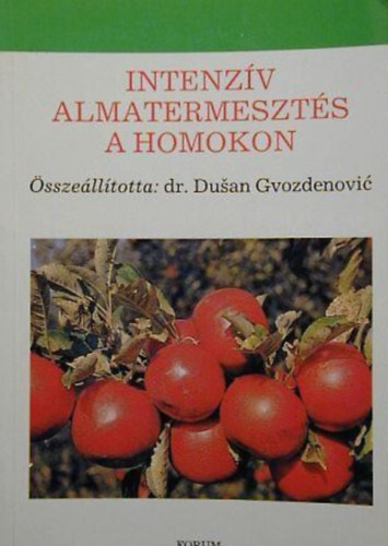 Intenzv almatermeszts a homokon