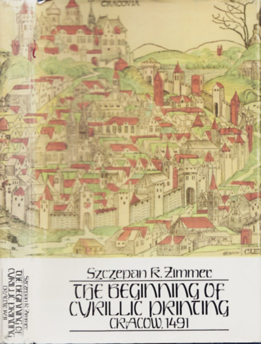 Szczepan K. Zimmer - The Beginning of Cyrillic Printing - Cracow, 1941 - From the Orthodox Past in Poland