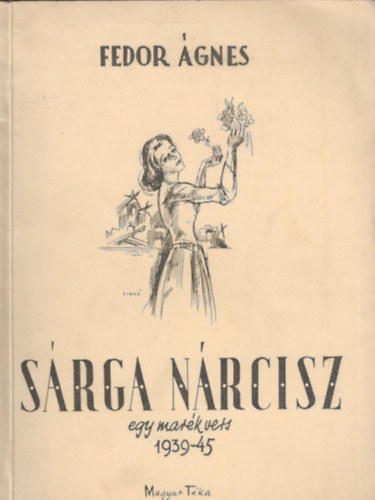 Srga nrcisz - egy mark vers 1939-45