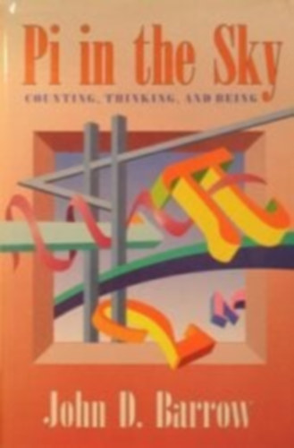 Pi in the Sky: Counting, Thinking, and Being