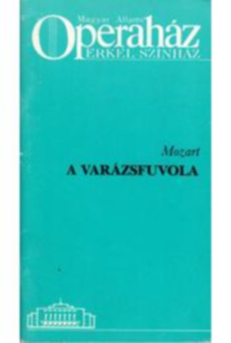 Mozart - Varzsfuvola -Opera lers