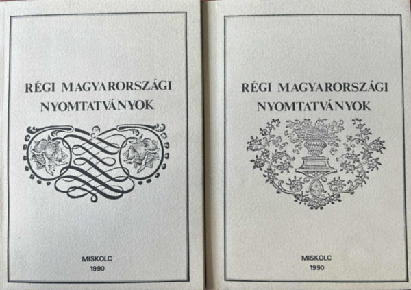 R�gi magyarorsz�gi nyomtatv�nyok I-II. (1568-1784 �s 1785-1800)