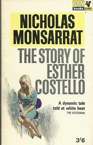 Nicholas Monsarrat - The Story of Esther Costello