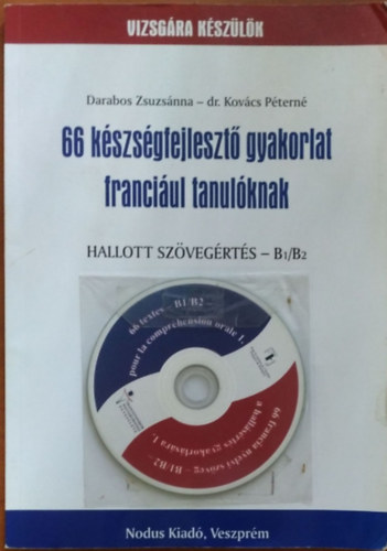 66 k�szs�gfejleszt� gyakorlat franci�ul tanul�knak + 2 CD