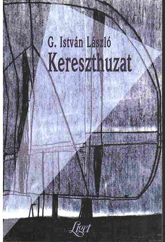 G. Istvn Lszl - Kereszthuzat