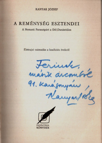 Kanyar Jzsef - A remnysg esztendei. -Dediklt