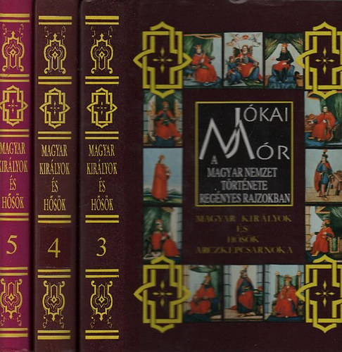 A magyar nemzet trtnete regnyes rajzokban III.-IV.-V. (reprint)