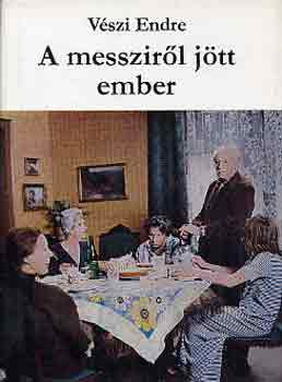 Vszi Endre - A messzirl jtt ember