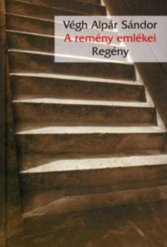 A rem�ny eml�kei - Reg�ny