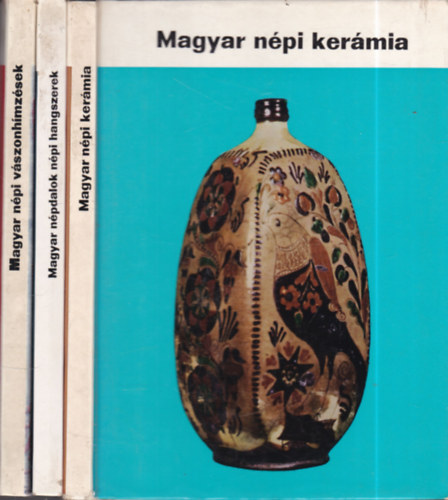 3 db. Magyar npmvszet (1, 2, 8. ktetek)- Magyar npi kermia + Magyar npdalok s npi hangszerek + Magyar npi vszonhmzsek)