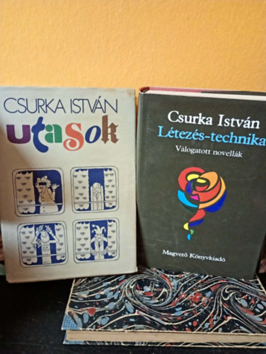 Csurka István - 2 db Csurka István könyv: Létezéstechnika, Utasok