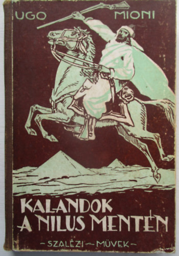 Ugo Mioni - Kalandok a Nlus mentn