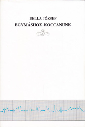 Egymshoz koccanunk