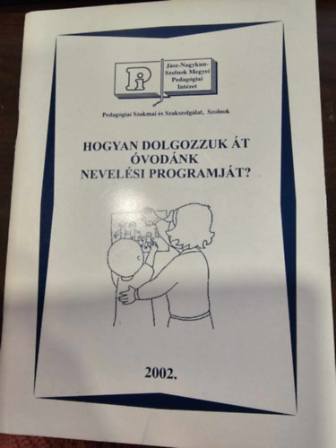Hogyan dolgozzuk t vodnk nevelsi pragramjt? Segdanyag
