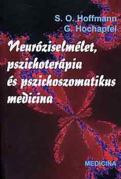 Neur�ziselm�let, pszichoter�pia �s pszichoszomatikus medicina