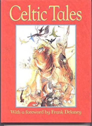 Celtic Tales with a foreword by Frank Delaney