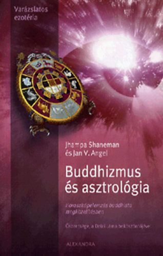 Buddhizmus s asztrolgia - Horoszkpelemzs buddhista megkzeltsben