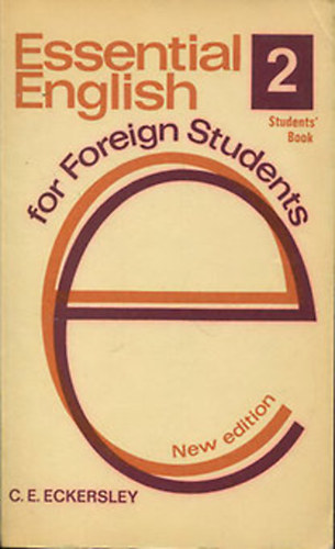 C.E. Eckersley - Essential English For Foreign Students (Book 2)