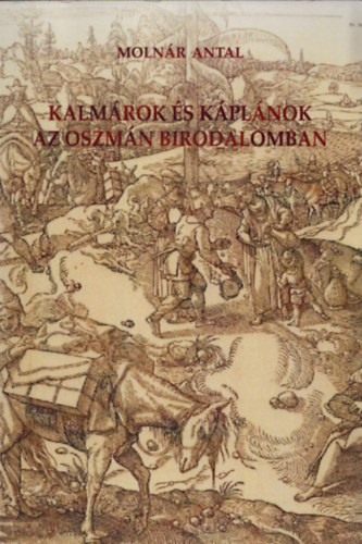 Kalmrok s kplnok az Oszmn Birodalomban