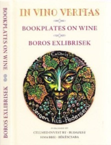 In Vino Veritas (Bookplates on Wine - Boros Exlibrisek) (szmozott)