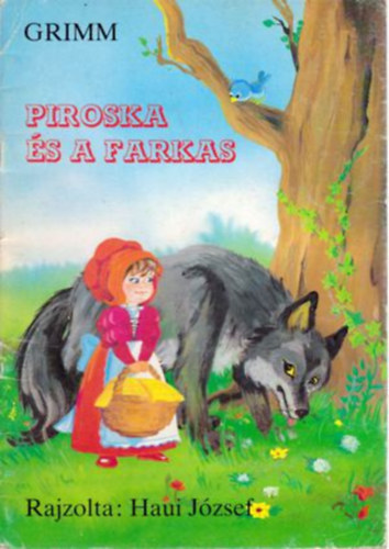 Grimm GRAFIKUS Haui Jzsef - Piroska s a farkas