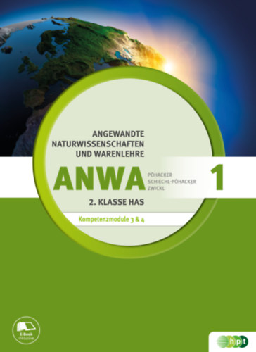 Angewandte Naturwissenschaften und Warenlehre, Band 1 fr Handelsschulen, Kompetenzmodule ANWA 3 und ANWA 4