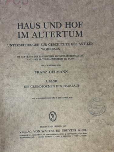 Franz Oelmann - Haus und Hof im Altertum H�z paraszt udvar a r�g m�lt id�ben