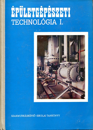 pletgpszeti technolgia I.-II. -Szakmunkskpz iskolk szmra-