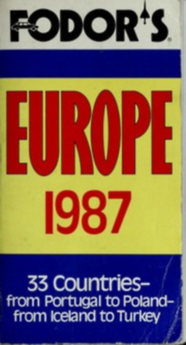 Ismeretlen Szerz� - Europe 1987 - 33 Countries- from Portugal to Poland- from Iceland to Turkey