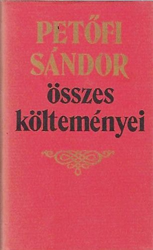 Pet�fi �sszes k�ltem�nyei I-II.