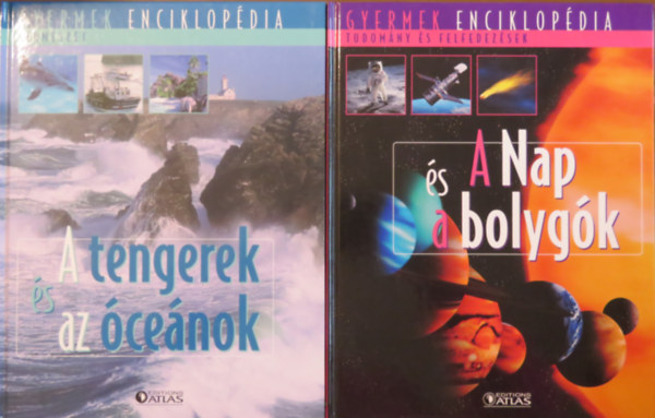 2 db Gyermek enciklopdia: A tengerek s az cenok; A Nap s a bolygk