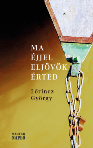 Lrincz Gyrgy - Ma jjel eljvk rted