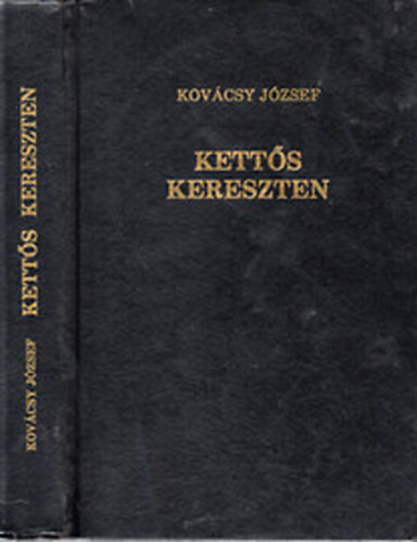 Kovcsy Jzsef - Ketts kereszten