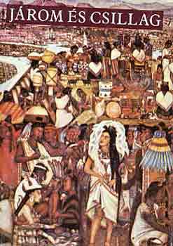 J�rom �s csillag (latin-amerikai k�lt�k antol�gi�ja)