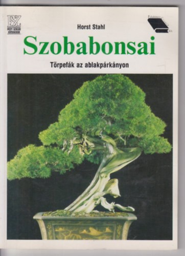 Horst Stahl - Szobabonsai